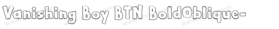 Vanishing Boy BTN BoldOblique字体转换